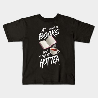 Cozy Reading Moments: All I Need is Books and a Cup of Hot Tea Poster Kids T-Shirt